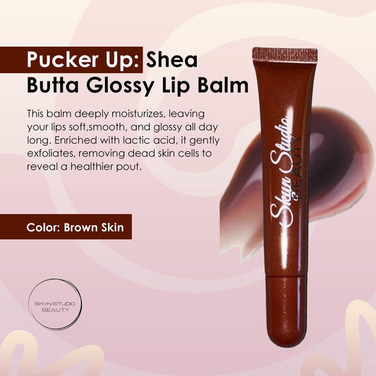 BEAUTY Pucker Up Shea Butta Glossy Lip Balm, Hydrating Lip Balm, Peptide Lip Treatment, Exfoliating Lip Balm, Lightweight, Moisturize and Tint Lip Care Products (0.4 Oz) (Brown Skin)